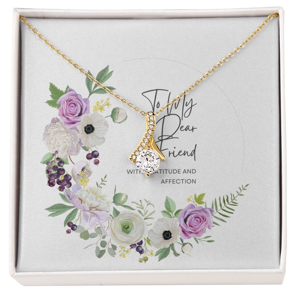 To My Friend Alluring Beauty Necklace