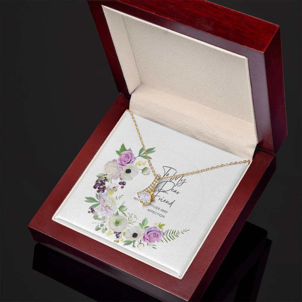 To My Friend Alluring Beauty Necklace