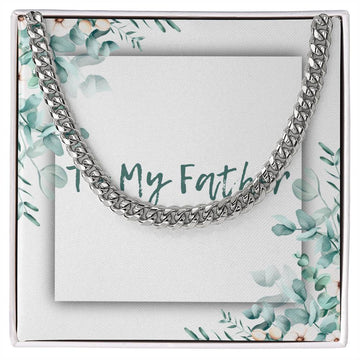 To My Father Cuban Link Chain